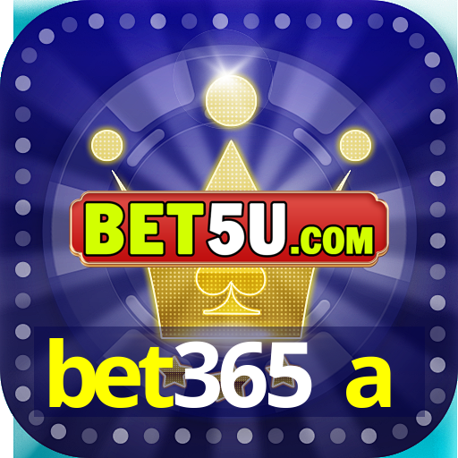 bet365 a